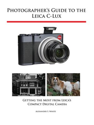 cover image of Photographer's Guide to the Leica C-Lux